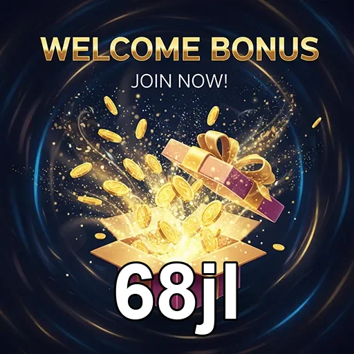 68jl welcome bonus gift 6